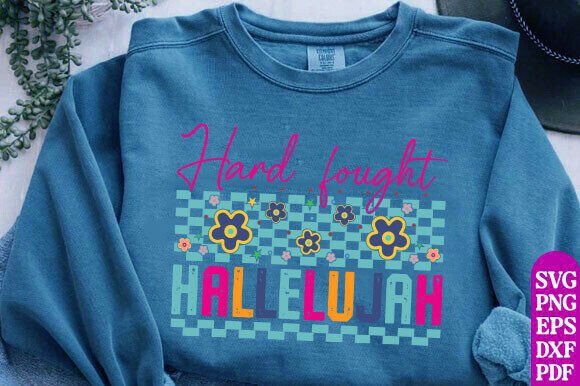 Christian SVG: Hard Fought Hallelujah T-Shirt Designs