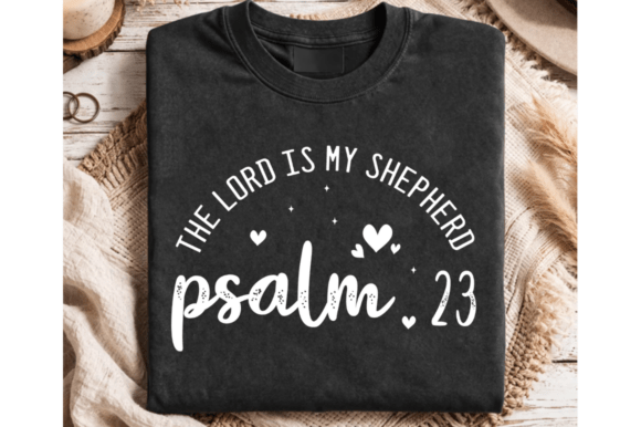 Christian SVG: Psalm 23 T-Shirt Designs