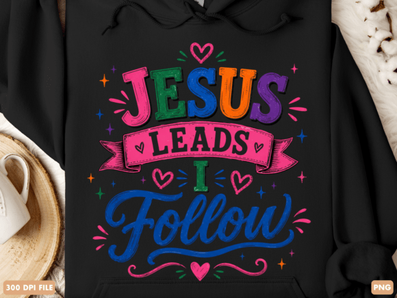 Jesus Leads I Follow Christian PNG T-Shirt Designs