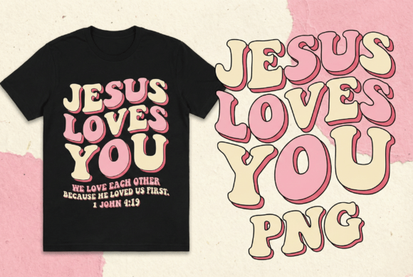 Jesus Loves You Retro Christian T-Shirt Designs