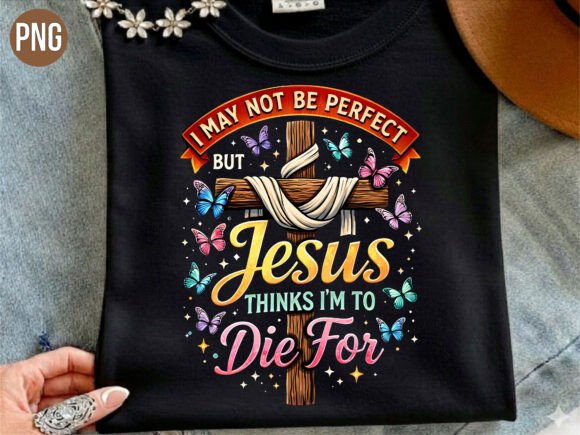 Jesus Thinks I'm Die Christian Cross PNG