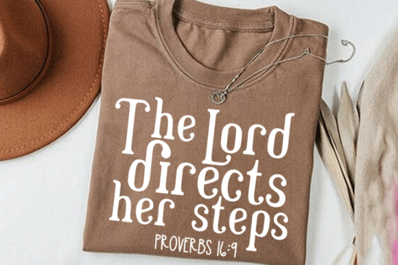 The Lord Directs Her Steps SVG: T-Shirt Designs